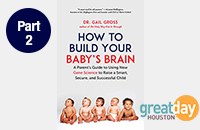 How to Build Your Babys Brain interview Great Day Houston Part 2